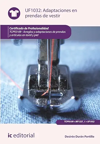 Adaptaciones en Prendas de Vestir. TCPF0109 - Arreglos y Adaptaciones de Prendas y Artículos en Textil y piel (SIN COLECCION)  