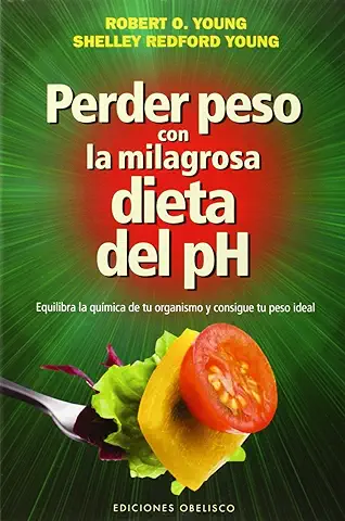 ALKALINECA Perder Peso con la Milagrosa Dieta del Ph (SALUD Y VIDA NATURAL) Estándar, Único (355228)  