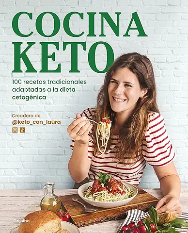 Cocina Keto: 100 Recetas Tradicionales Adaptadas a la Dieta Cetogénica (Alimentación Saludable)  