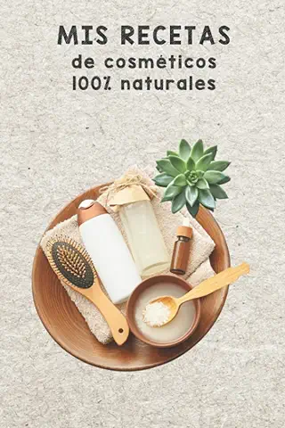 ???????? COSMÉTICA CASERA ????????: Libreta para Escribir Recetas Naturales a base de Aceites Esenciales, Ecológicos y Residuo cero ???? Idea de Regalo para Hacer Productos « Hazlo tú Mismo » ????  