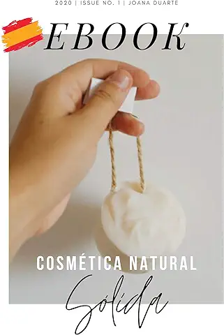 Cosmética Natural Sólida: Versión Española  