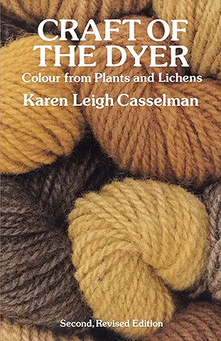 Craft of the Dyer: Colour from Plants and Lichens (Dover Crafts: Weaving & Dyeing)  