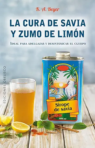 Cura de Savia y Zumo de Limón (Salud y vida Natural)  