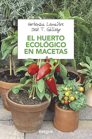 El Huerto Ecológico en Macetas (Cultivos)  