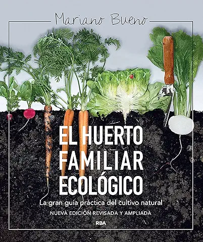 El Huerto Familiar Ecológico (CULTIVOS) El Huerto Familiar Ecológico (CULTIVOS)