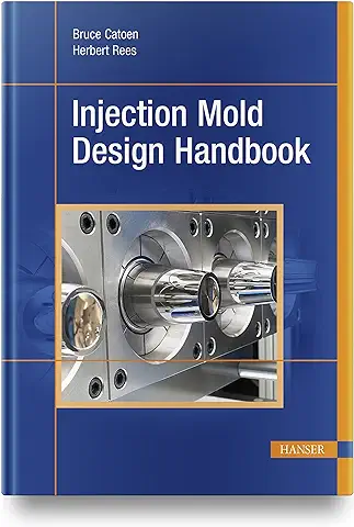 Injection Mold Design Handbook  