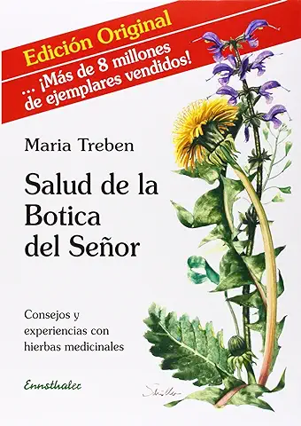 La salud de la Botica del Señor: Consejos y experiencias con hierbas medicinales (SIN COLECCION)