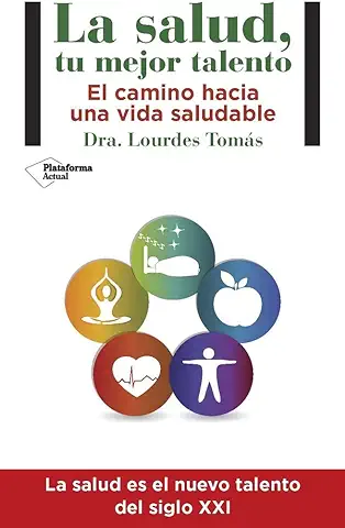 La Salud,tu Mejor Talento: El Camino Hacia una vida Saludable  