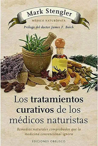 Los Tratamientos Curativos de los Médicos Naturistas (SALUD Y VIDA NATURAL)  