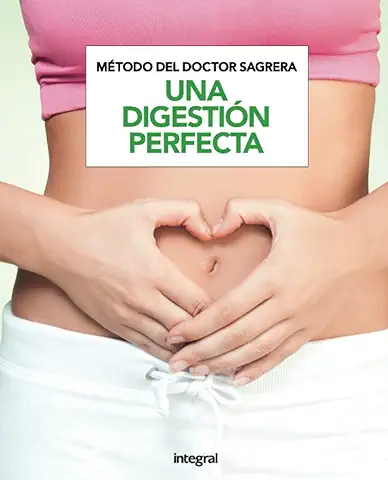 METODO SAGRERA. UNA DIGESTION PERFECTA: Claves para Comer de todo (SALUD)  