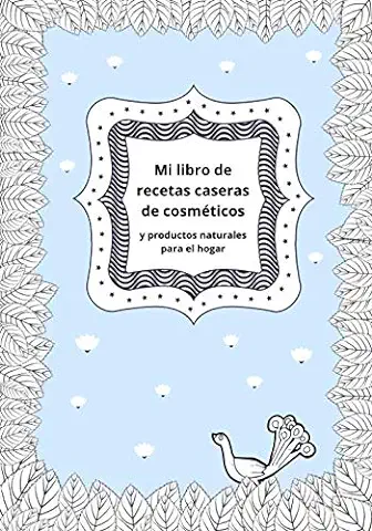 Mi Libro de Recetas Caseras de Cosméticos y Productos Naturales para el Hogar: Cuaderno de Belleza para Notar tus Recetas de Cuidado Hecho en casa y ... Páginas|Formato 7x10|bonito Regalo DIY Mujer  