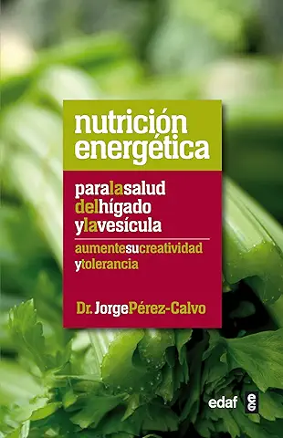 Nutrición Energética para la Salud del Hígado y la Vesícula (Plus Vitae)  