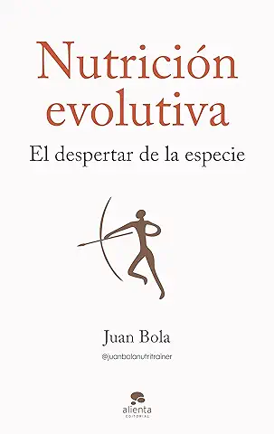 Nutrición Evolutiva: El Despertar de la Especie (Alienta)  