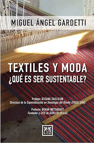 Textiles y moda ¿Qué es ser Sustentable? (Viva)  