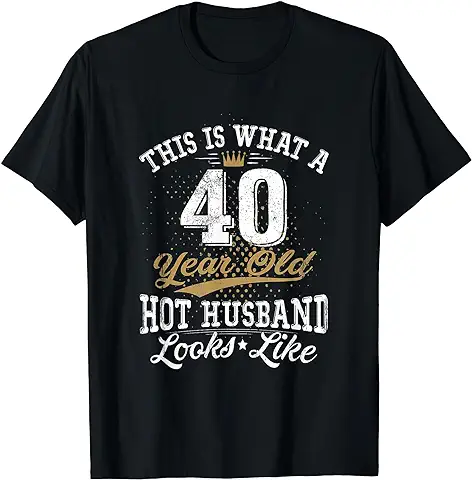 Funny Husband Meaning 40th Birthday T-Shirt 40 Años Camiseta