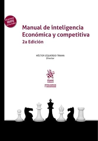 Manual de Inteligencia Económica y Competitiva 2ª Edición (Inteligencia y Seguridad)  
