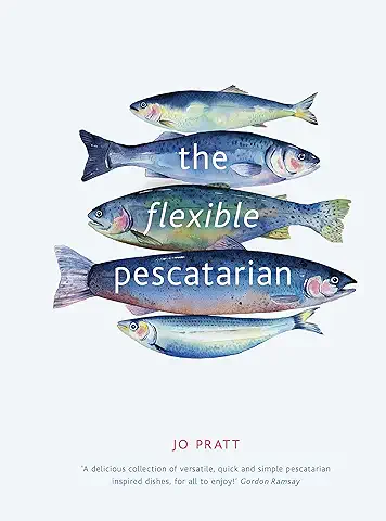 The Flexible Pescatarian: Delicious Recipes to cook with or Without fish (2) (Flexible Ingredients Series)  