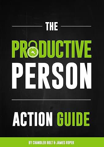 The Productive Person Action Guide: How to be more Productive and Maximize your Work-life Balance in 2 Weeks (English Edition)  